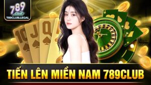 Tiến lên miền Nam 789Club: Bật mí cách chơi cho anh em 9 789Club tiến lên miền Nam